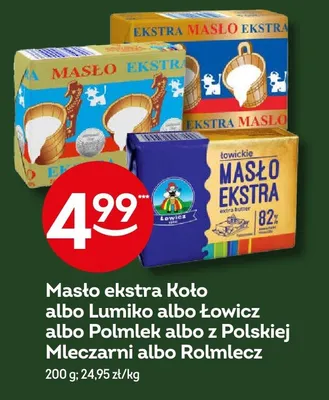 Masło ekstra Koło albo Lumiko albo Łowicz albo Polmlek albo z Polskiej Mleczarni albo Rolmlecz promocja w Żabka