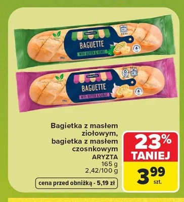Bagietka z masłem ziołowym Aryzta promocja w Carrefour