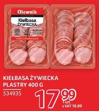 Kiełbasa żywiecka plastry Olewnik 400g promocja w Selgros