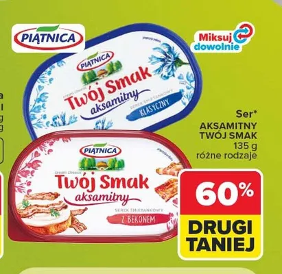 Ser twarogowy aksamitny Piątnica Twój Smak promocja w Carrefour Market