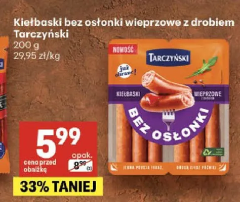 Kiełbaski bez osłonki wieprzowe z drobiem Tarczyński promocja w Delikatesy Centrum