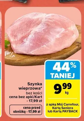 Szynka wieprzowa bez kości promocja w Carrefour