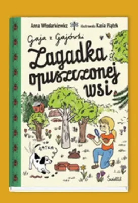 Książka Zagadka opuszczonej wsi Gaja z Gajówki promocja w Empik