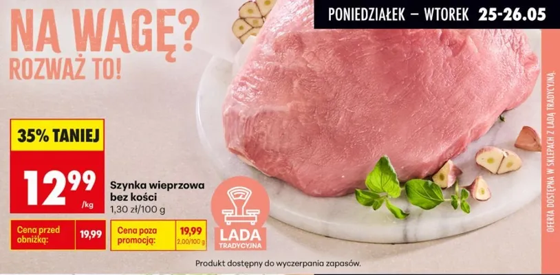 Szynka wieprzowa bez kości promocja w Biedronka