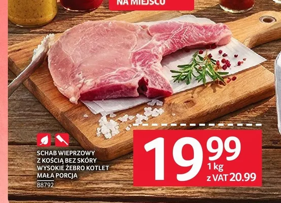 Schab wieprzowy z kością bez skóry wysokie żebro kotlet mała porcja promocja w Selgros