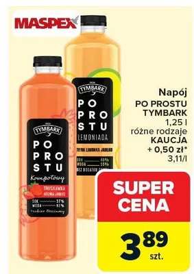 Napój PO PROSTU TYMBARK 1,25 l różne rodzaje promocja w Carrefour Market