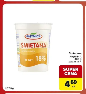 Śmietana do zupy Piątnica 18% promocja w Carrefour Market