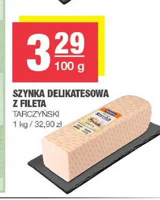Szynka delikatesowa z fileta Tarczyński promocja w SPAR