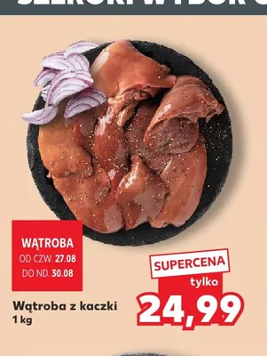 Wątroba z kaczki promocja w Kaufland