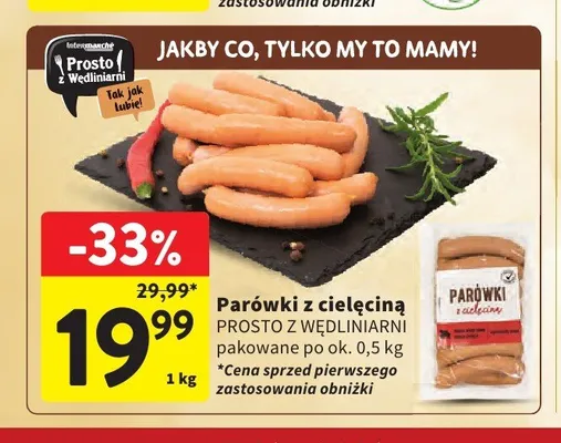 Parówki z cielęciną Prosto z Wędliniarni promocja w Intermarche