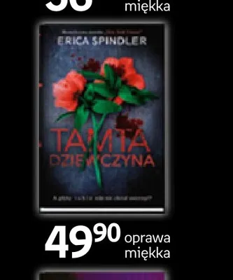 Książka Tamta dziewczyna Erica Spindler promocja w Empik