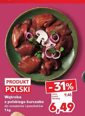 Wątroba z polskiego kurczaka do smażenia i pasztetów promocja w Kaufland