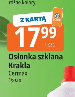 Osłonka szklana Krakla Cermax 16 cm promocja w Leclerc