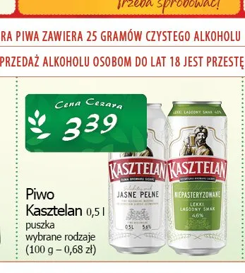 Piwo Kasztelan Niepasteryzowane promocja w CEZAR Delikatesy