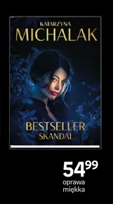 Książka Bestseller. Skandal Katarzyna Michalak oprawa miękka promocja w Empik