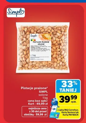 Pistacje prażone solone Simpl promocja w Carrefour