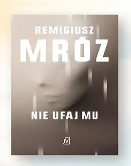 Książka Nie ufaj mu Remigiusz Mróz promocja w Biedronka