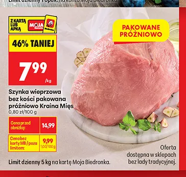 Szynka wieprzowa bez kości pakowana próżniowo Kraina Mięs promocja w Biedronka