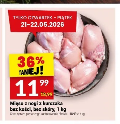 Mięso z nogi z kurczaka bez kości bez skóry promocja w Twój Market