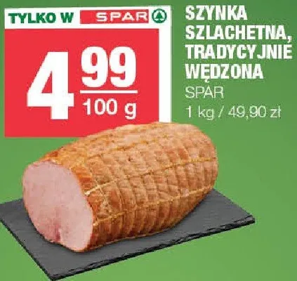 Szynka szlachetna tradycyjnie wędzona Spar promocja w SPAR