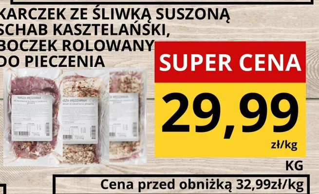 Karczek ze śliwką suszoną, schab kasztelański, boczek rolowany do pieczenia promocja w Supeco