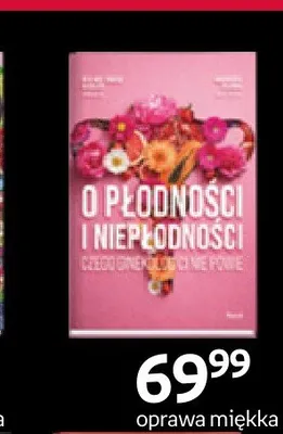 Książka O płodności i niepłodności czego ginekolog ci nie powie oprawa miękka Pascal promocja w Empik