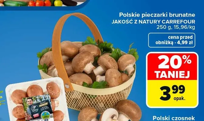 Pieczarki brunatne polskie Jakość z Natury Carrefour promocja w Carrefour Market