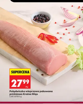 Polędwiczka wieprzowa pakowana próżniowo Kraina Mięs promocja w Biedronka