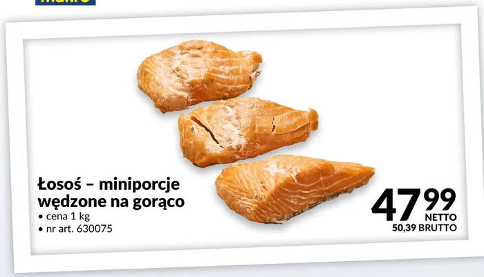 Łosoś miniporcje wędzone na gorąco promocja w Makro