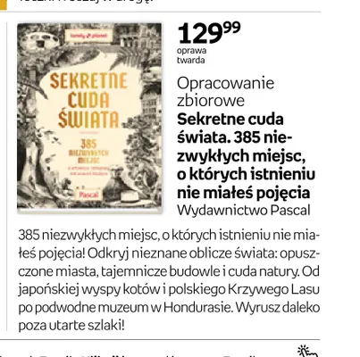 Książka Sekretne cuda świata. 385 niezwykłych miejsc, o których istnieniu nie miałeś pojęcia promocja w Empik