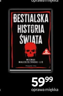 Książka Bestialska historia świata Michał Waleszczyński-Lis promocja w Empik