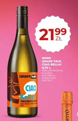 Wino musujące Grape Talk Ciao Bella! promocja w Duży Ben