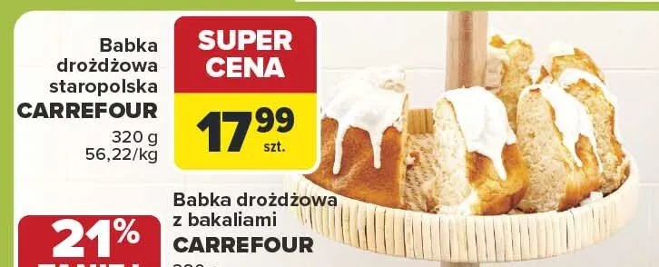 Babka drożdżowa z bakaliami promocja w Carrefour Market