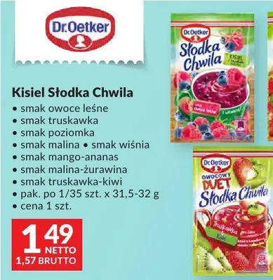 Kisiel Słodka Chwila Dr.Oetker smak owoce leśne, smak truskawka, smak poziomka, smak malina, smak wiśnia, smak mango-ananas, smak malina-żurawina, smak truskawka-kiwi pak. po 1/35 szt. x 31,5-32g promocja w Makro