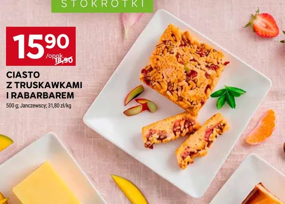 Ciasto z truskawkami i rabarbarem Janczewscy promocja w Stokrotka