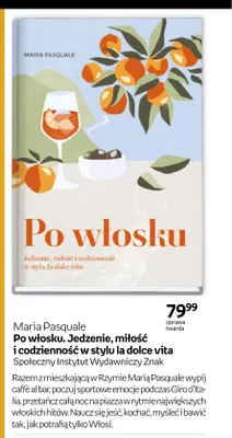Książka Po włosku. Jedzenie, miłość i codzienność w stylu la dolce vita Maria Pasquale oprawa twarda promocja w Empik
