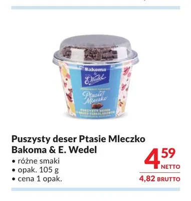 Puszysty deser Ptasie Mleczko Bakoma & E. Wedel promocja w Makro