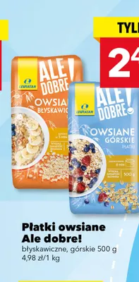 Płatki owsiane Ale dobre! błyskawiczne promocja w LEWIATAN