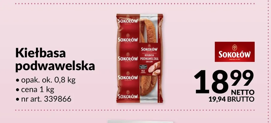 Kiełbasa podwawelska Sokołów promocja w Makro