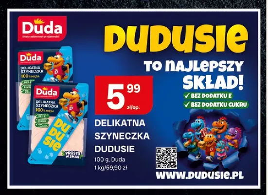 Delikatna szyneczka Dudusie Duda promocja w Chorten