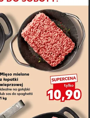Mięso mielone z łopatki wieprzowej promocja w Kaufland