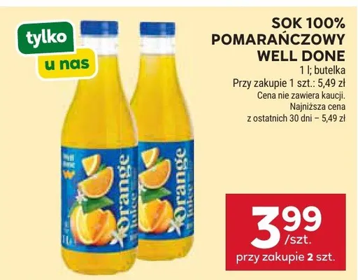 Sok 100% pomarańczowy Well Done promocja w Stokrotka