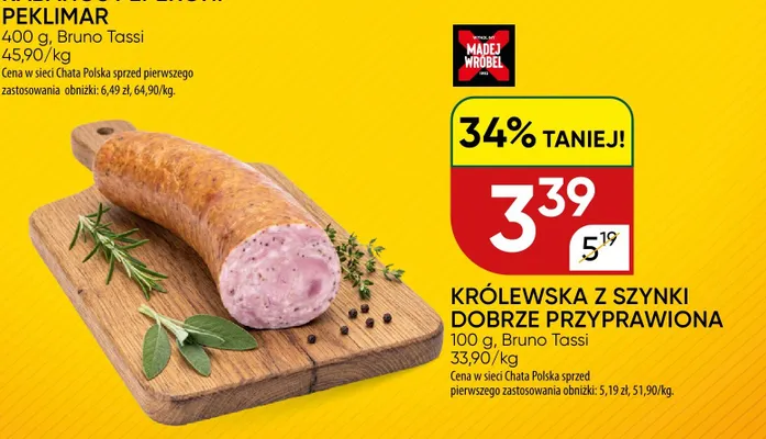 Królewska z szynki dobrze przyprawiona Madej Wróbel Bruno Tassi promocja w Chata Polska