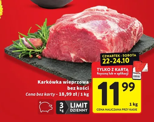 Karkówka wieprzowa bez kości promocja w Intermarche