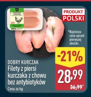 Filety z piersi kurczaka z chowu bez antybiotyków Dobry Kurczak promocja w Aldi