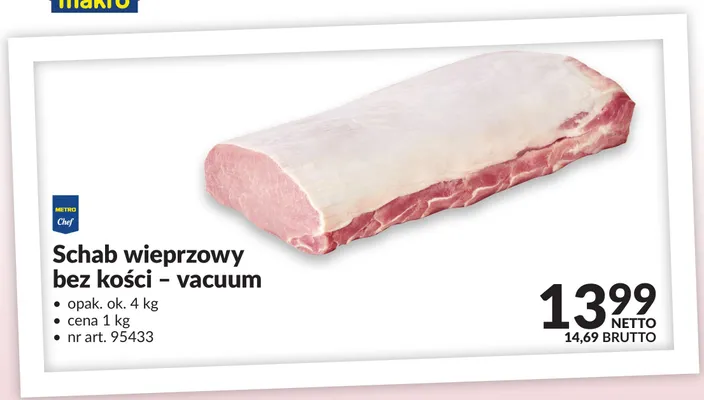 Schab wieprzowy bez kości vacuum METRO Chef promocja w Makro