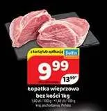 Łopatka wieprzowa bez kości promocja w Delfin