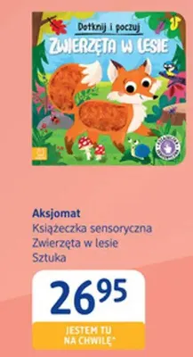 Książeczka sensoryczna Zwierzęta w lesie Aksjomat promocja w Drogerie DM