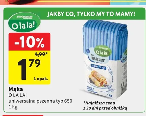 Mąka O la la! uniwersalna pszenna typ 650 promocja w Intermarche