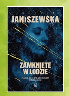 Książka Zamknięte w lodzie Izabela Janiszewska promocja w Biedronka